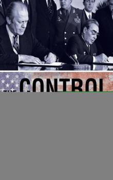 The Control Agenda : A History of the Strategic Arms Limitation Talks