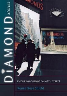 The Diamond Stories : Enduring Change on 47th Street