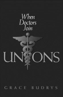 When Doctors Join Unions