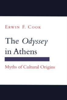 "Odyssey" in Athens : Myths of Cultural Origins