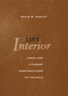 Law's Interior : Legal and Literary Constructions of the Self