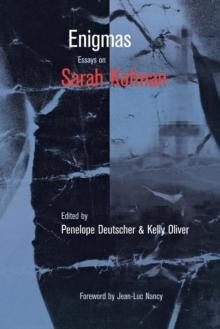 Enigmas : Essays on Sarah Kofman