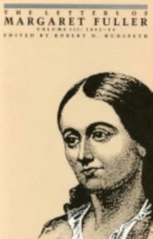 The Letters of Margaret Fuller : 1842-1844