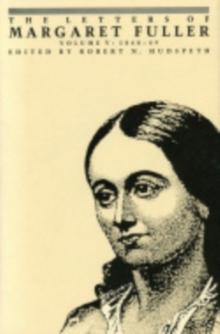 The Letters of Margaret Fuller : 1848-1849