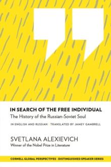 In Search of the Free Individual : The History of the Russian-Soviet Soul