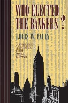 Who Elected the Bankers? : Surveillance and Control in the World Economy