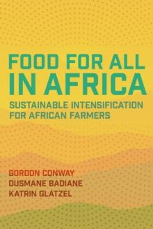 Food for All in Africa : Sustainable Intensification for African Farmers