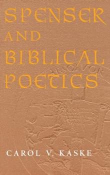 Spenser and Biblical Poetics