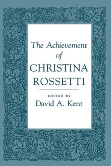 The Achievement of Christina Rossetti