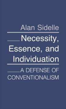 Necessity, Essence, and Individuation : A Defense of Conventionalism