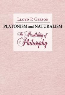 Platonism and Naturalism : The Possibility of Philosophy