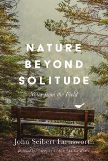 Nature beyond Solitude : Notes from the Field