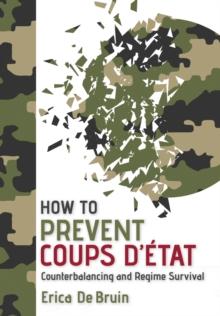 How to Prevent Coups d'Etat : Counterbalancing and Regime Survival