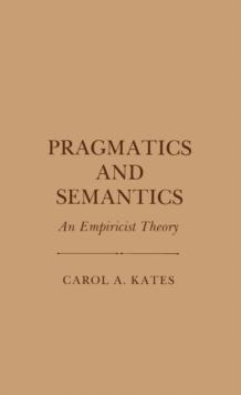 Pragmatics and Semantics : An Empiricist Theory