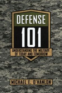 Defense 101 : Understanding the Military of Today and Tomorrow