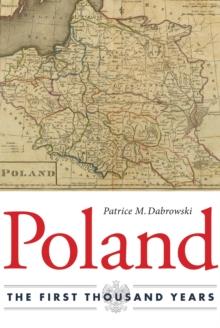 Poland : The First Thousand Years