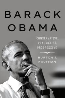 Barack Obama : Conservative, Pragmatist, Progressive