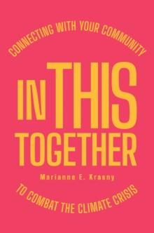 In This Together : Connecting with Your Community to Combat the Climate Crisis