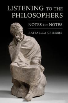 Listening to the Philosophers : Notes on Notes