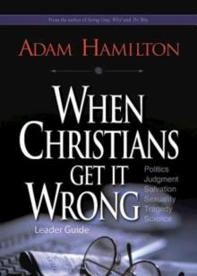 When Christians Get It Wrong Leader Guide