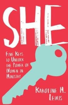 She : Five Keys to Unlock the Power of Women in Ministry