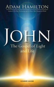 John Leader Guide : The Gospel of Light and Life