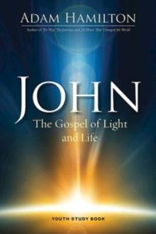 John Youth Study Book : The Gospel of Light and Life