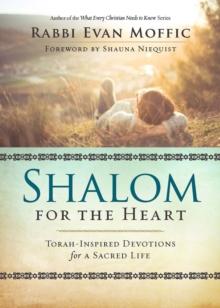 Shalom for the Heart : Torah-Inspired Devotions for a Sacred Life