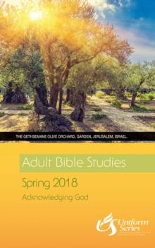 Adult Bible Studies Spring 2018 Student [Large Print]