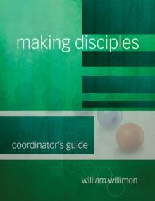 Making Disciples: Coordinator's Guide