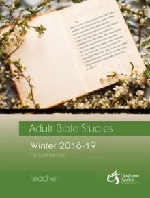 Adult Bible Studies Winter 2018-2019 Teacher : Our Love of God