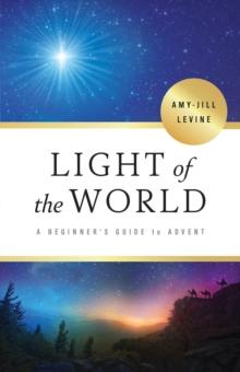 Light of the World : A Beginner's Guide to Advent