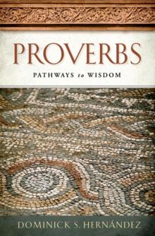 Proverbs : Pathways to Wisdom