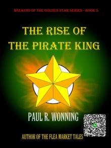 Rise of the Pirate King : Wizard of the Golden Star, #5