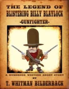 Legend Of Blistering Billy Blaylock - Gunfighter