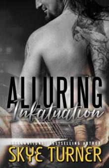 Alluring Infatuation