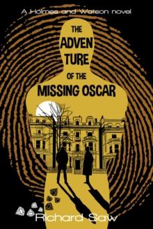 Adventure of the Missing Oscar : Holmes & Watson, #2