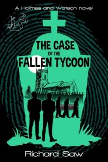 Case of the Fallen Tycoon : Holmes & Watson, #8