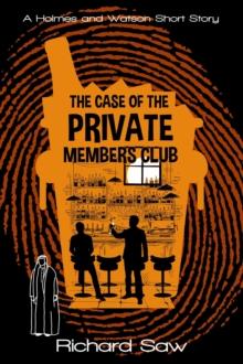 Case of the Private Member's Club : Holmes & Watson, #9