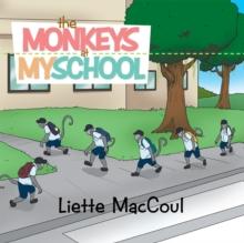 The Monkeys at My School