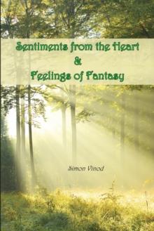 Sentiments from the Heart and Feelings of Fantasy