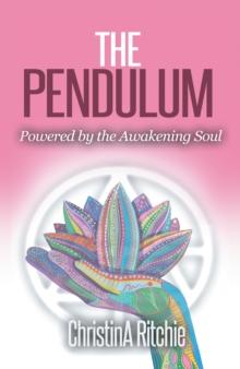 The Pendulum : Powered by the Awakening Soul