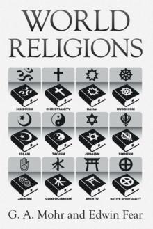 World Religions : The History, Issues, and Truth