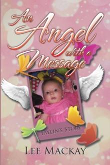 An Angel with a Message : Taylin'S Story