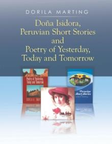 Dona Isidora, Peruvian Short Stories and Poetry of Yesterday, Today and Tomorrow