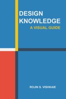 Design Knowledge : A Visual Guide