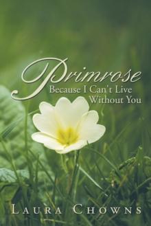 Primrose : Because I Can't Live Without You