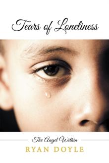 Tears of Loneliness : The Angel Within