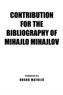 Contribution for the Bibliography of Mihajlo Mijahlov