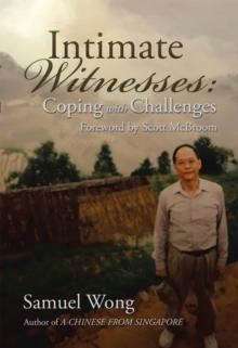 Intimate Witnesses : Coping with Challenges